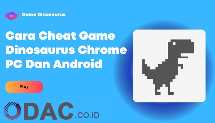 Cara Cheat Game Dinosaurus Chrome PC Dan Android 8