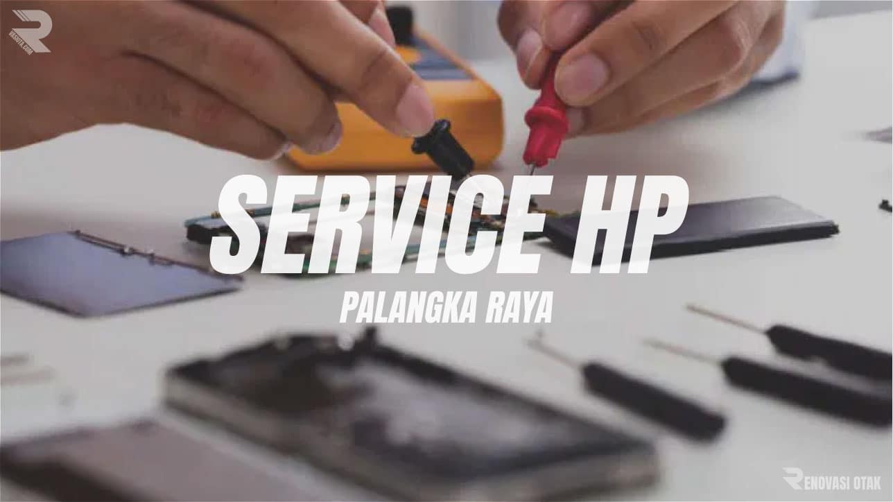 Jasa Service HP di Palangka Raya yang Bisa Ditunggu, Hubungi Sekarang! 8
